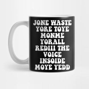 JONE WASTE YORE Funny I Miss You Jone Waste Yore Toye Monme Mug